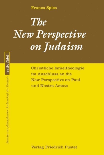 Franca Spies - The New Perspective on Judaism, E-bok