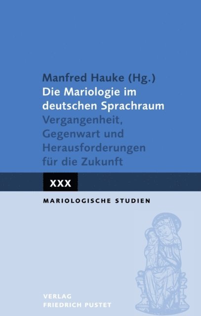Manfred Hauke - Die Mariologie im deutschen Sprachraum, E-bok