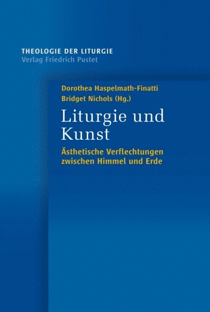 Bridget Nichols, Dorothea Haspelmath-Finatti - Liturgie und Kunst, E-bok