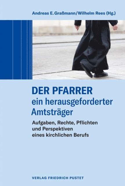 Wilhelm Rees, Andreas E. Gramann - Der Pfarrer – ein herausgeforderter Amtsträger, E-bok