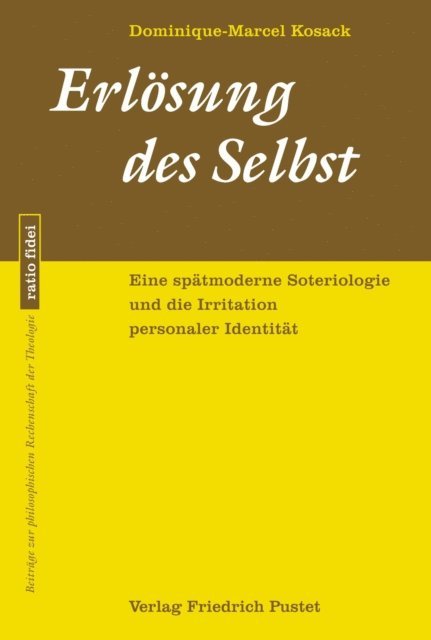 Dominique-Marcel Kosack - Erlösung des Selbst, E-bok