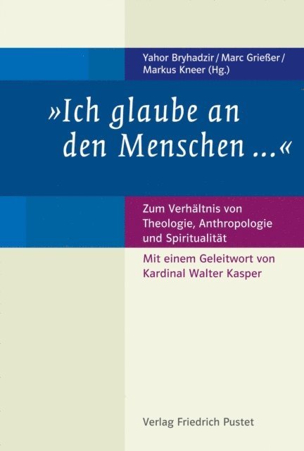 Markus Kneer, Marc Grieer, Yahor Bryhadzir - "Ich glaube an den Menschen ...", E-bok