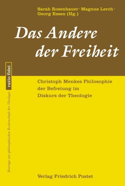 Sarah Rosenhauer, Magnus Lerch, Georg Essen - Das Andere der Freiheit, E-bok