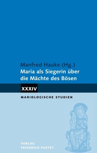 Manfred Hauke - Maria als Siegerin über die Mächte des Bösen, E-bok
