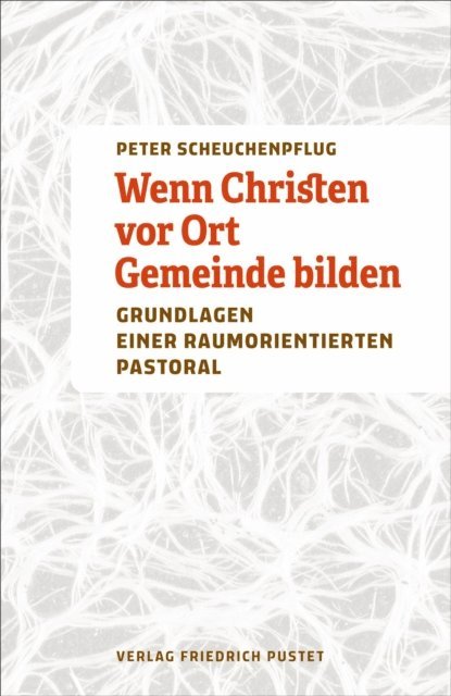 Peter Scheuchenpflug - Wenn Christen vor Ort Gemeinde bilden, E-bok