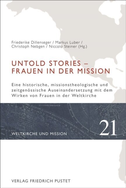 Niccolo Steiner SJ, Christoph Nebgen, Markus Luber SJ, Friederike Dillenseger - Untold Stories – Frauen in der Mission, E-bok