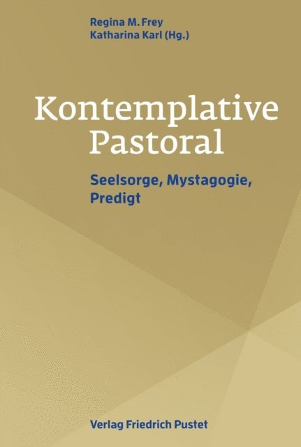 Katharina Karl, Regina M. Frey - Kontemplative Pastoral, E-bok