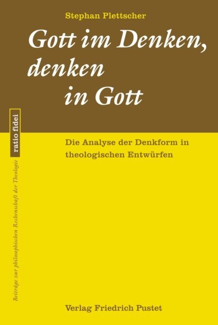 Stephan Plettscher - Gott im Denken, denken in Gott, E-bok