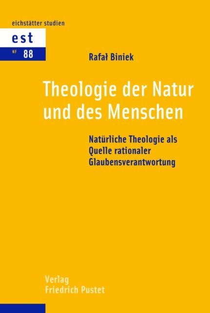 Rafal Biniek - Theologie der Natur und des Menschen, E-bok