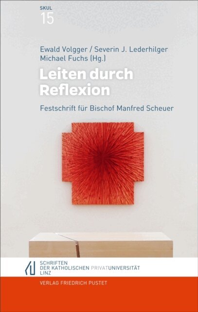 Michael Fuchs, Ewald Volgger, Severin Lederhilger - Leiten durch Reflexion, E-bok