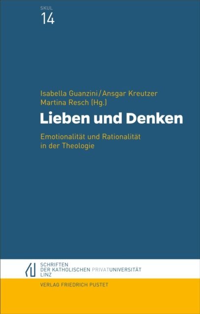 Martina Resch, Ansgar Kreutzer, Isabella Guanzini - Lieben und Denken, E-bok
