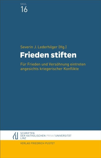 Severin Lederhilger - Frieden stiften, E-bok