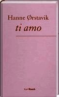 Hanne Örstavik - ti amo, Inbunden