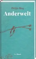 Philipp Moog - Anderwelt, Inbunden. Tillgänglighet: Lägg i varukorg