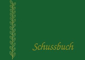 Schussbuch, Inbunden