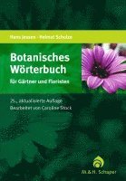 Hans Jessen, Marlene Schulze - Botanisches Wörterbuch für Gärtner und Floristen, Häftad