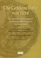 Dietmar Lutz - Die Goldene Bulle von 1356 - das vornehmste Verfassungsgesetz des Heiligen Römischen Reiches Deutscher Nation, Häftad. Tillgänglighet: Lägg i varukorg