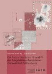 Frank Moseler, Martina Sensburg - Die Konzentrationen Iib Und IV Des Magdalenien-Fundplatzes Gonnersdorf: (Mittelrhein), Inbunden