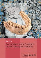 Olaf Joris - Der Altpalaolithische Fundplatz Dmanisi (Georgien, Kaukasus): Archaologische Funde Und Befunde Des Liegenden Fundkomplexes Im Kontext Der Fruhen Mensc, Inbunden