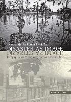Monica Juneja, Gerrit Jasper Schenk - Disaster as Image: Iconographies and Media Strategies Across Europe and Asia, Häftad