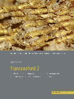 Egon Wamers - Franconofurd 2: Antiquarische Und Naturwissenschaftliche Untersuchungen Zum Spatmerowingischen Adelsgrab Im Frankfurter DOM, Inbunden
