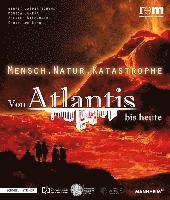 Gerrit Jasper Schenk, Monica Juneja - Mensch . Natur . Katastrophe: Von Atlantis Bis Heute, Inbunden