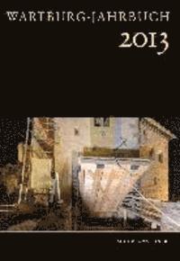 Wartburg-Stiftung - Wartburg-Jahrbuch 2013, Inbunden. Tillgänglighet: Tillfälligt slut