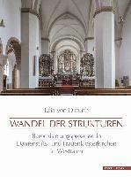 Julia Von Ditfurth - Wandel Der Strukturen: Barockisierungsprozesse in Damenstifts- Und Frauenklosterkirchen in Westfalen, Inbunden