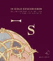 Tino Licht, Winfried Wilhelmy - In Gold Geschrieben: Zeugnisse Fruhmittelalterlicher Schriftkultur in Mainz, Inbunden