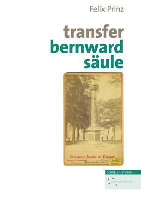 Felix Prinz, Michael Brandt - Transfer Bernwardsaule, Inbunden
