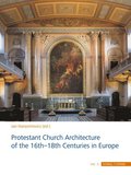 Protestant Church Architecture of the 16th18th Centuries in Europe (3 volume set)