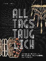 Alltagstauglich!