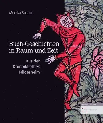 Monika Suchan - Buch-Geschichten in Raum Und Zeit Aus Der Dombibliothek Hildesheim, Inbunden. Tillgänglighet: Tillfälligt slut