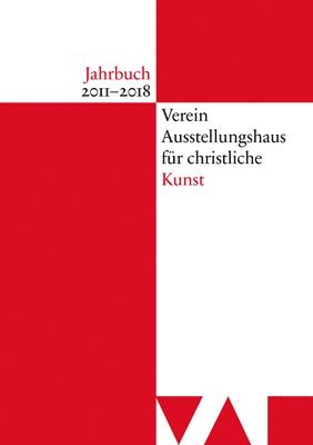 Schnell &. Steiner - Jahrbuch Verein Ausstellungshaus Fur Christliche Kunst 2011-2018, Häftad. Tillgänglighet: Tillfälligt slut