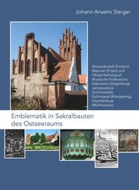 Emblematik in Sakralbauten Des Ostseeraums: Bd. 7: Woiwodschaft Ermland-Masuren (Polen) Und Oblast Kaliningrad (Russische Foderation): Dabrowno (Gilge