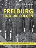 Freiburg Und Die Folgen: Bau- Und Konstruktionsgeschichte Gotischer Masswerke