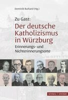 Dominik Burkard - Zu Gast: Der deutsche Katholizismus in Würzburg, Häftad