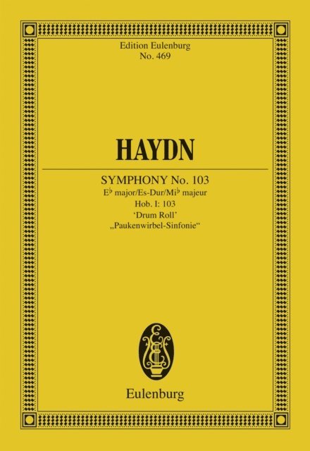 Joseph Haydn, Harry Newstone - Symphony No. 103 Eb major &quote;Drum Roll&quote;, E-bok