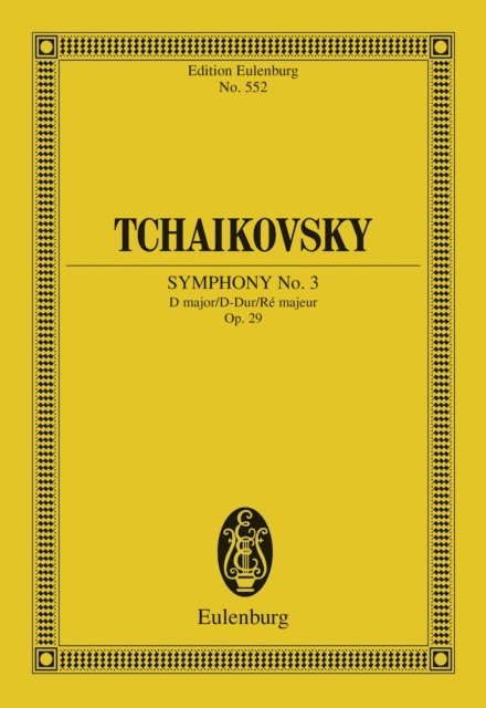 Pyotr Ilyich Tchaikovsky - Symphony No. 3 D major, E-bok