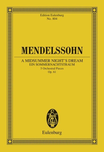 Felix Mendelssohn Bartholdy, Boris von Haken - Midsummer Night's Dream, E-bok