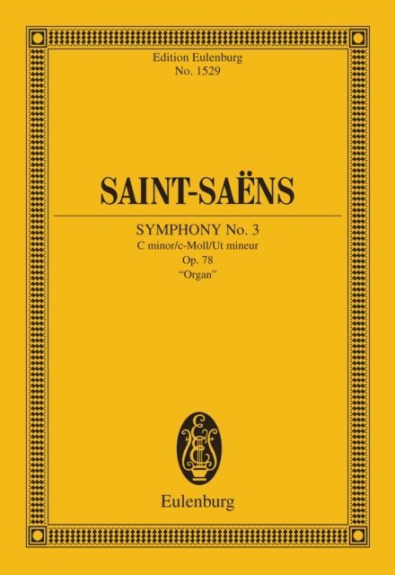 Camille Saint-Saens - Symphony No. 3 C minor, E-bok