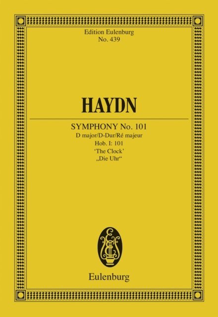 Joseph Haydn, Harry Newstone - Symphony No. 101 D major, &quote;The Clock&quote;, E-bok