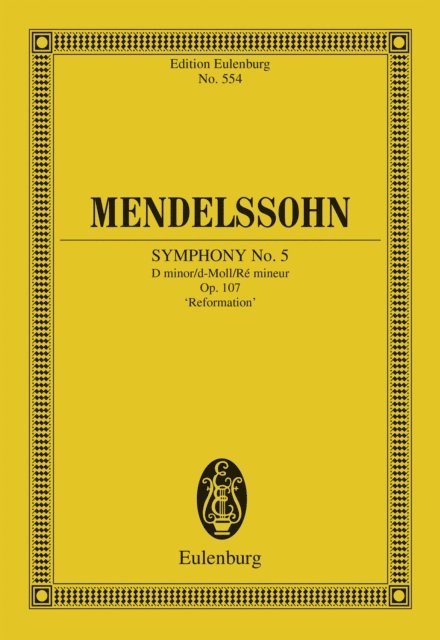 Felix Mendelssohn Bartholdy - Symphony No. 5 D minor, E-bok