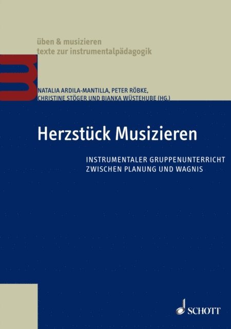 Bianka Wustehube, Christine Stoger, Peter Robke, Natalia Ardila-Mantilla - Herzstück Musizieren, E-bok
