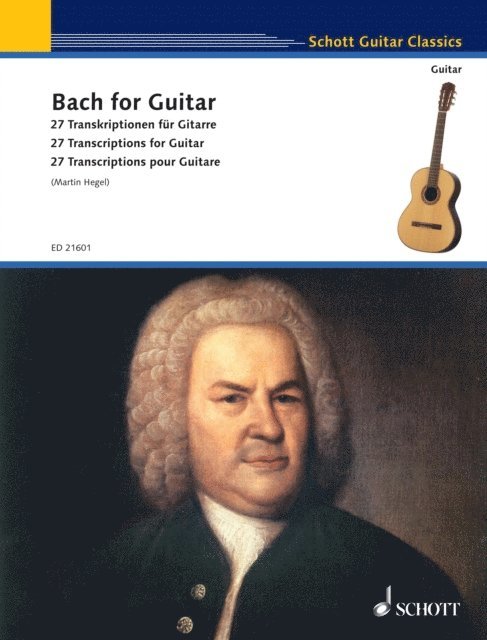 Johann Sebastian Bach, Martin Hegel - Bach for Guitar, E-bok