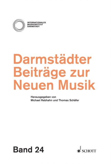 Thomas Schafer, Michael Rebhahn - Darmstädter Beiträge zur neuen Musik, E-bok