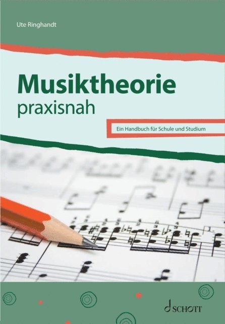 Ute Ringhandt - Musiktheorie praxisnah, E-bok