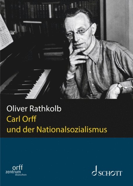 Oliver Rathkolb, Thomas Rosch - Carl Orff und der Nationalsozialismus, E-bok