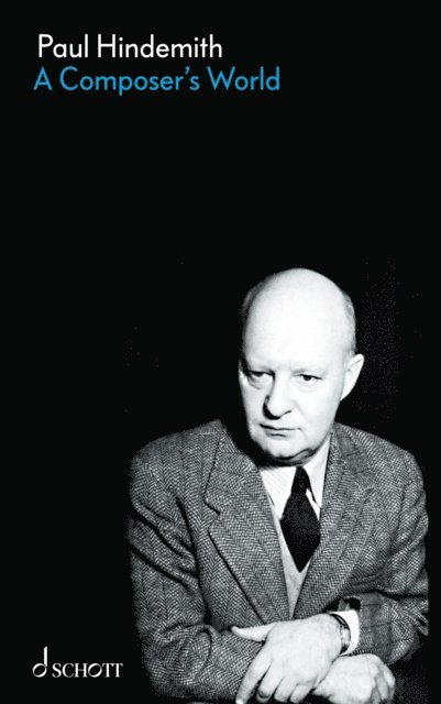 Paul Hindemith - Composer's World, E-bok