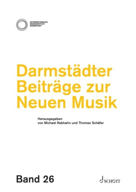 Thomas Schafer, Michael Rebhahn - Darmstädter Beiträge zur neuen Musik, E-bok